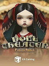 Doll Theater Fusion Reels