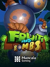 Fruits and Bombs