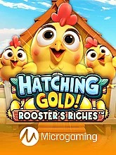 Hatching Gold! Roosters Riches