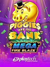 Mega Fire Blaze: Piggies and the Bank